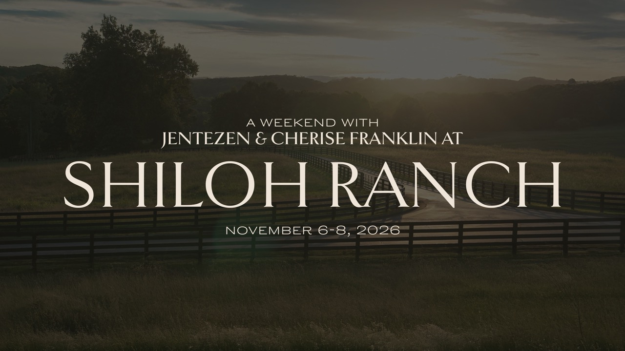A Weekend with Jentezen and Cherise at Shiloh Ranch